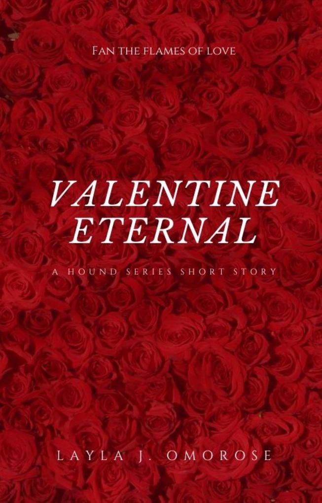 Valentine Eternal (Hound Series #3.5)
