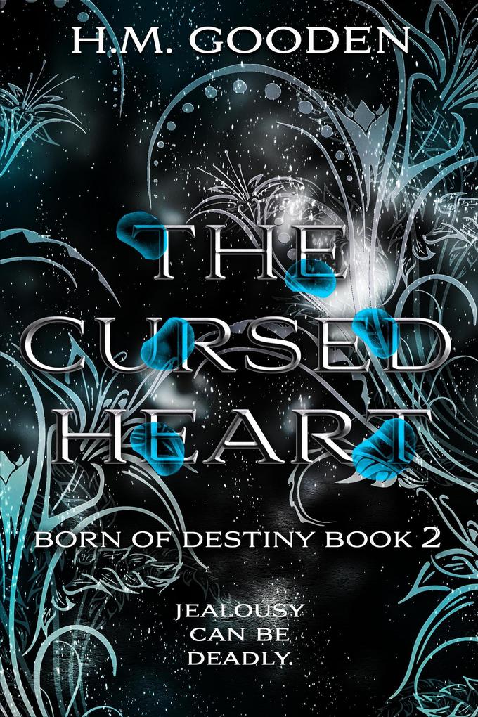 The Cursed Heart (Born of Destiny #2)