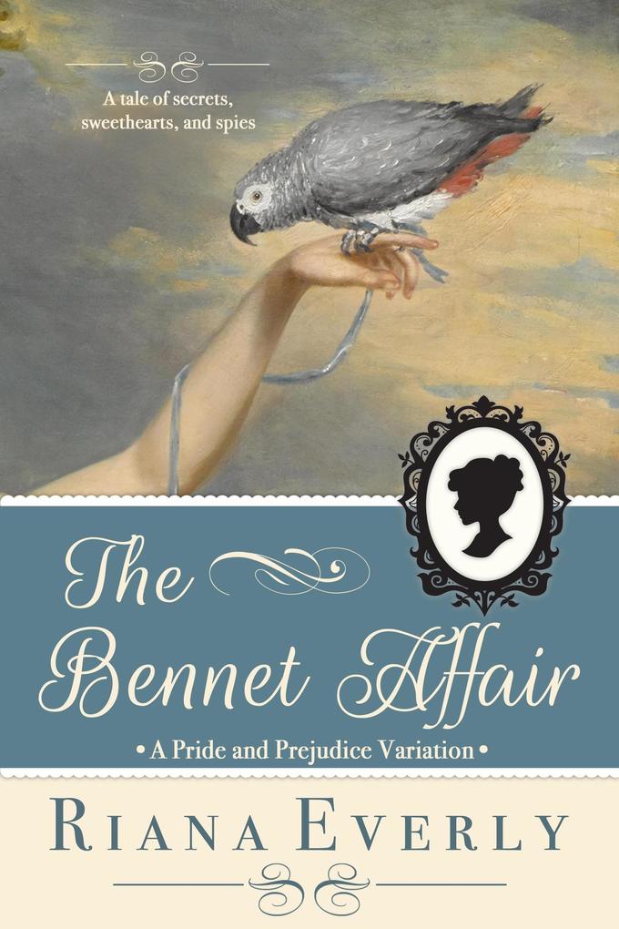 The Bennet Affair: A Pride and Prejudice Variation