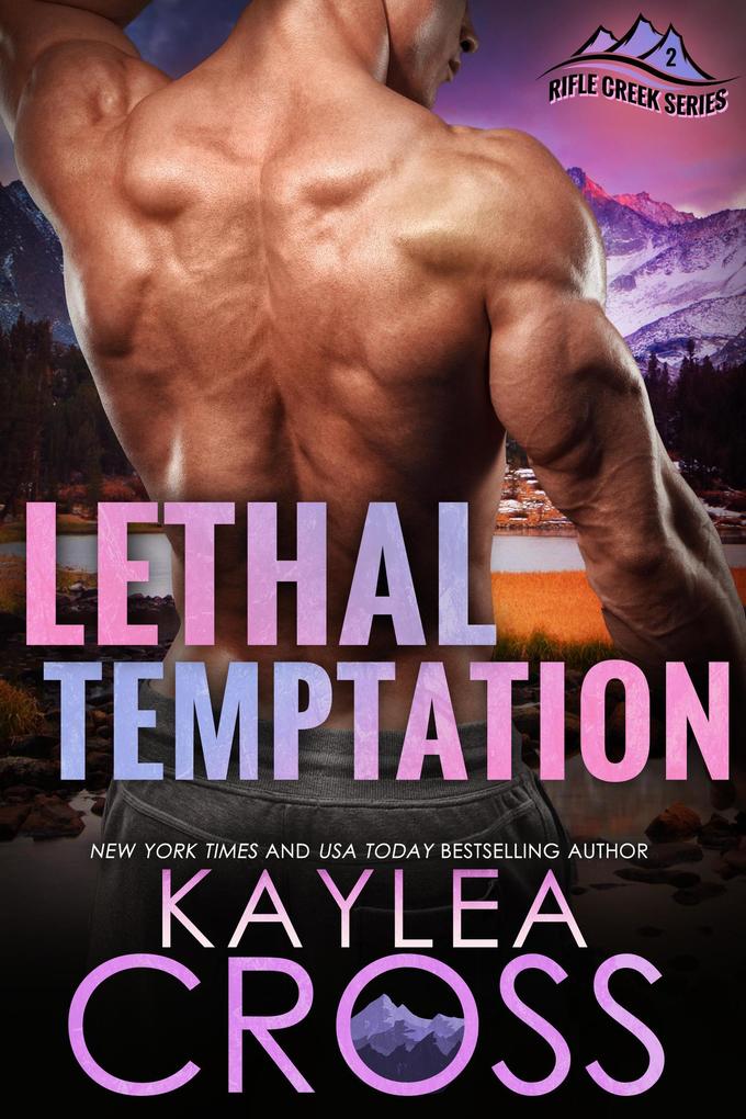 Lethal Temptation (Rifle Creek Series #2)