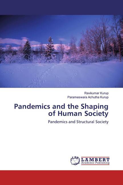 Pandemics and the Shaping of Human Society