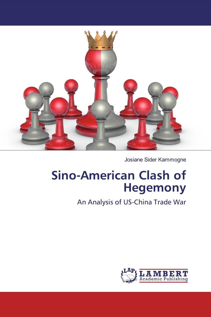Sino-American Clash of Hegemony