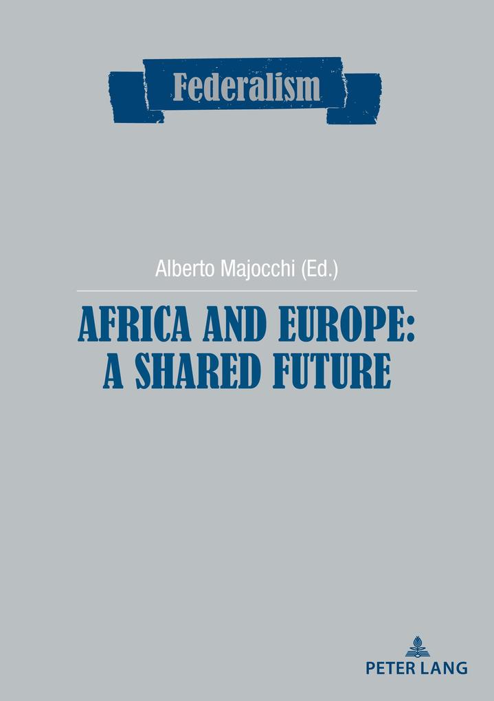 Africa and Europe: a Shared Future