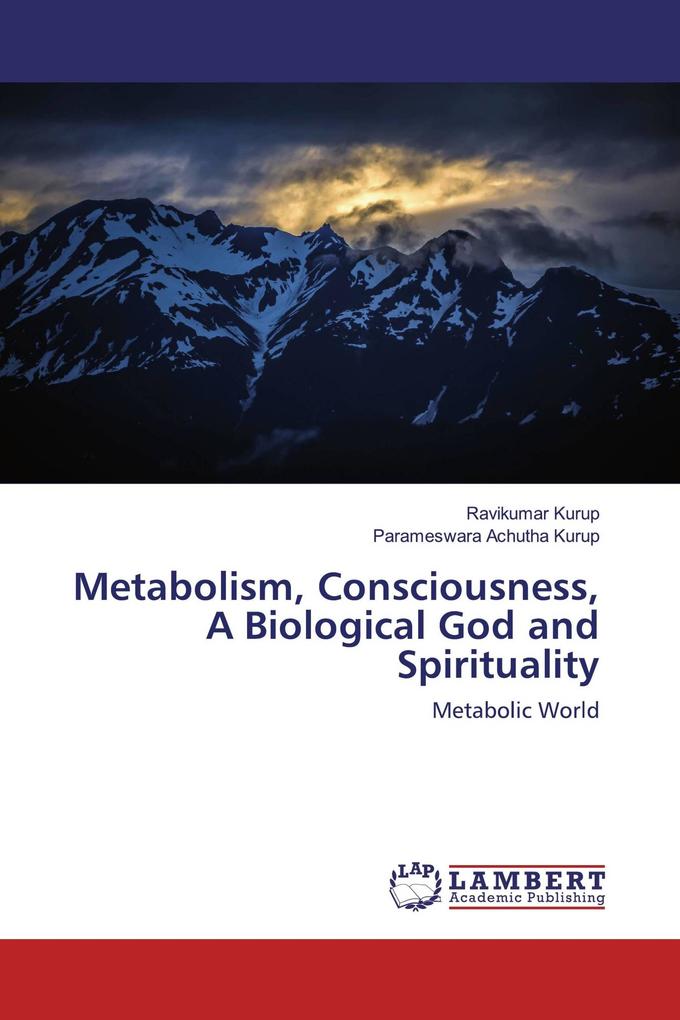Metabolism Consciousness A Biological God and Spirituality