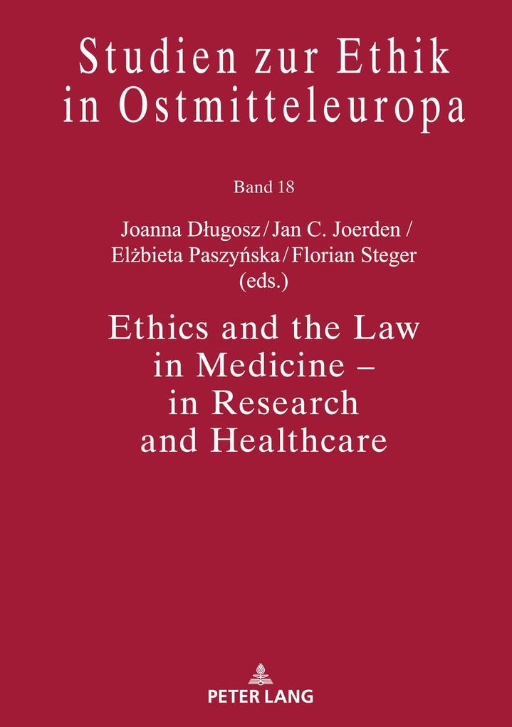 Ethics and the Law in Medicine in Research and Healthcare