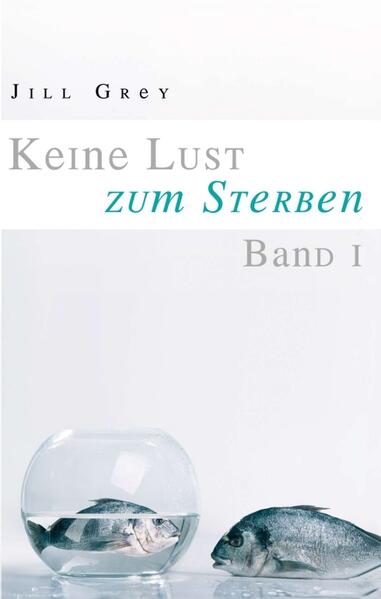 Image of Keine Lust zum Sterben - Band 1