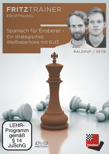 Spanisch für Eroberer - Ein strategisches Weißrepertoire mit 6.d3 DVD-ROM