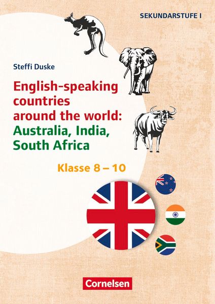 Klasse 8-10 - English-speaking countries around the world: Australia India South Africa
