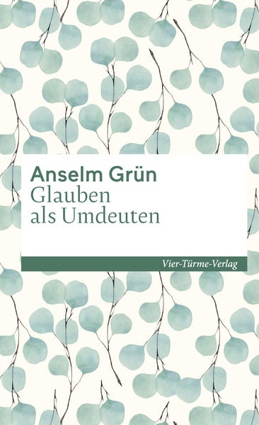 Image of Glauben als Umdeuten