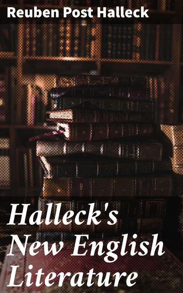Halleck‘s New English Literature