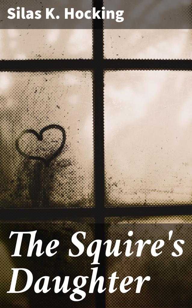 The Squire‘s Daughter