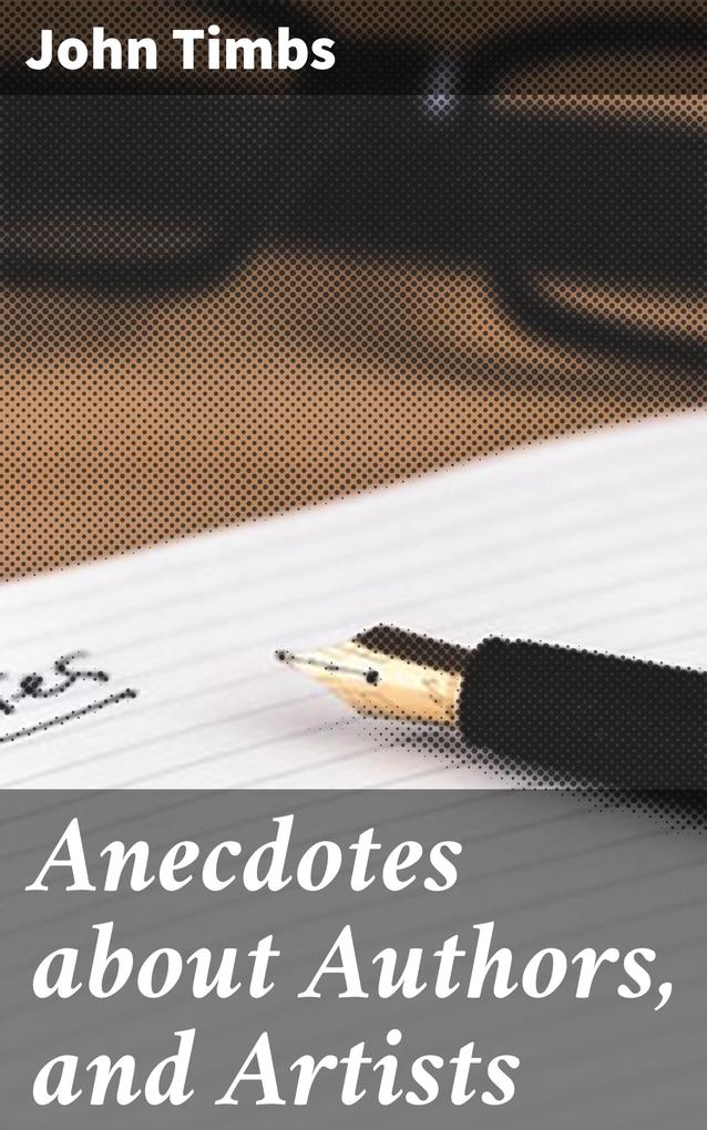 Anecdotes about Authors and Artists
