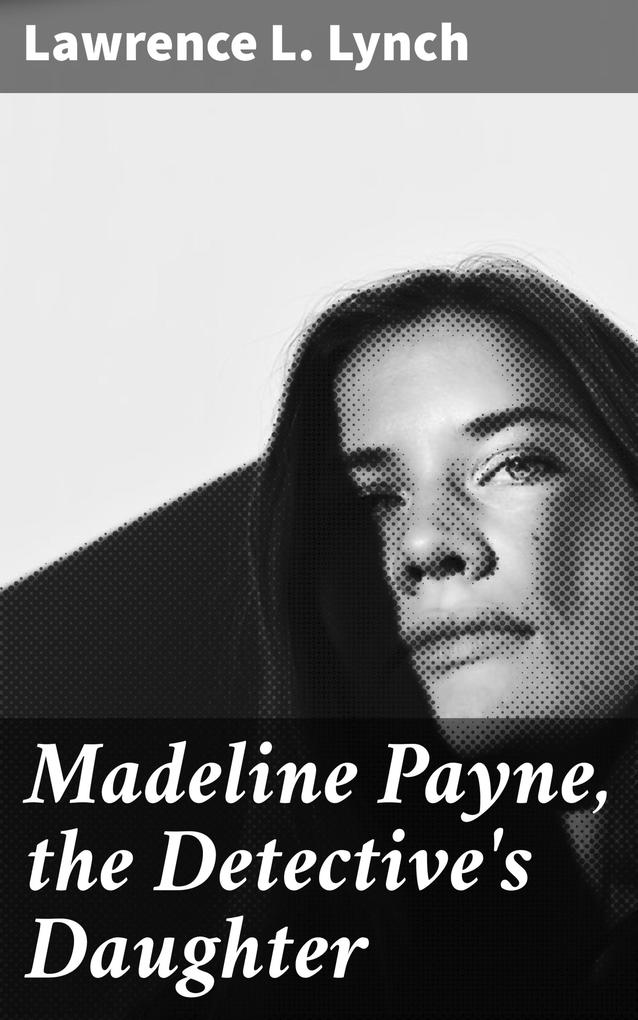 Madeline Payne the Detective‘s Daughter