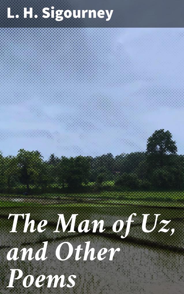 The Man of Uz and Other Poems