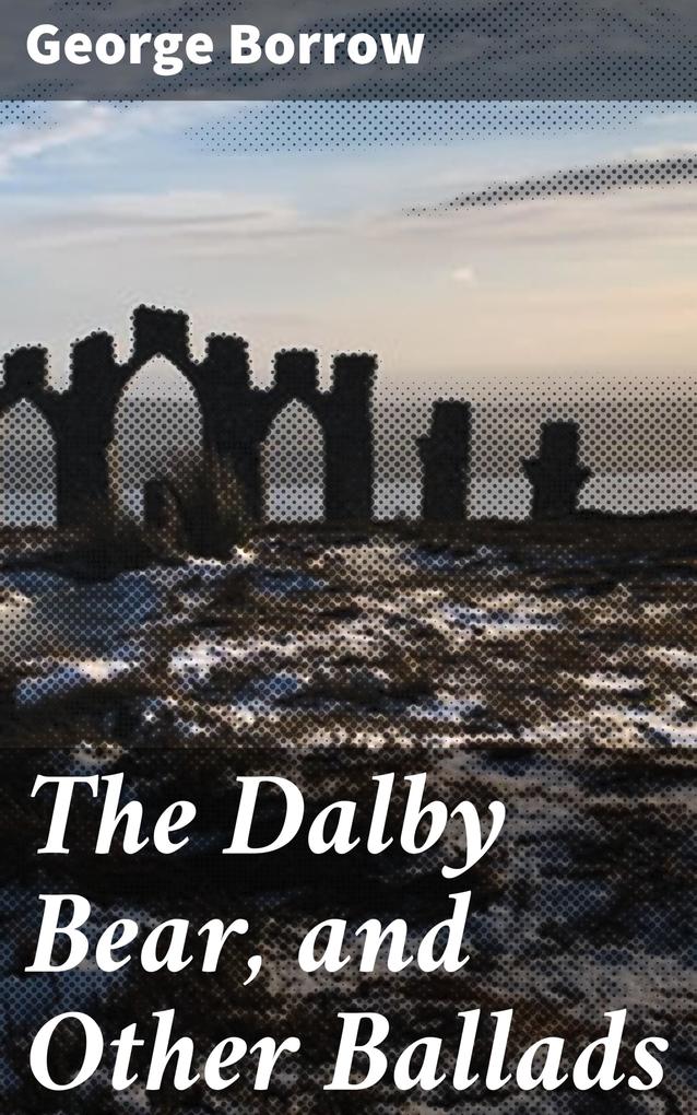 The Dalby Bear and Other Ballads