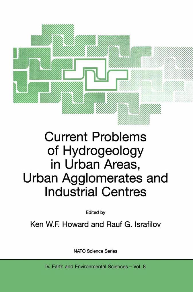 Current Problems of Hydrogeology in Urban Areas Urban Agglomerates and Industrial Centres