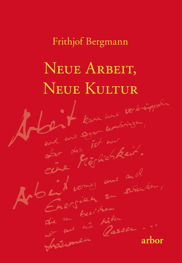 Neue Arbeit neue Kultur