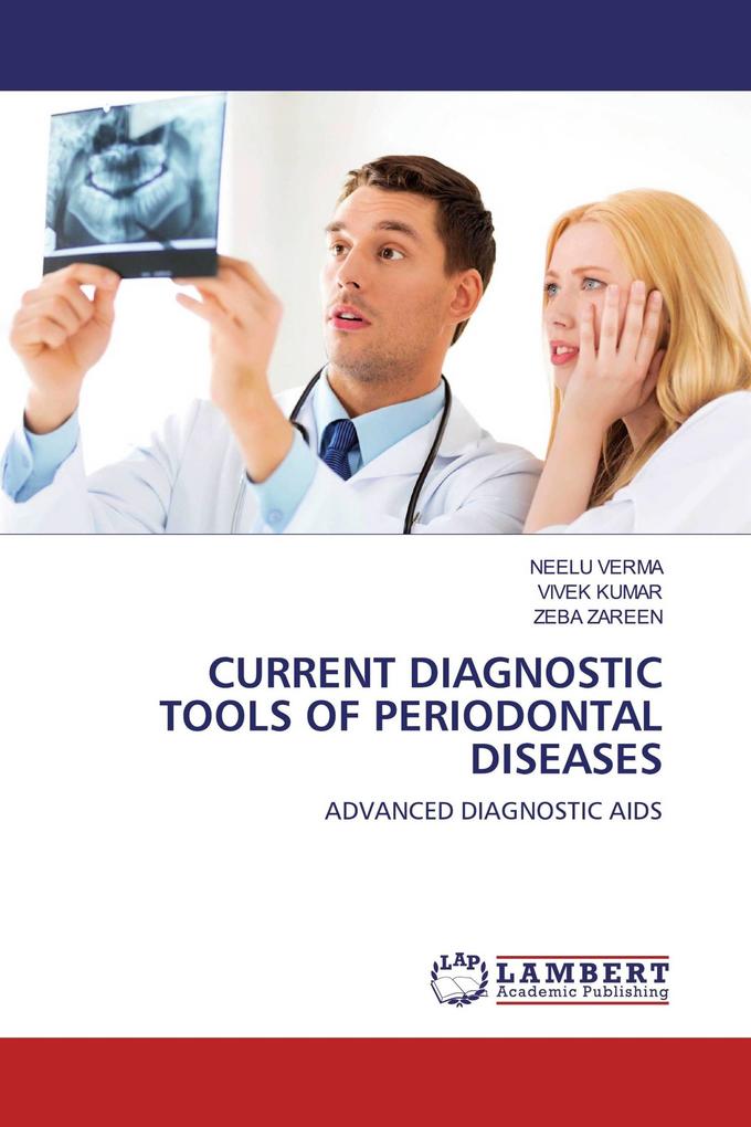 CURRENT DIAGNOSTIC TOOLS OF PERIODONTAL DISEASES