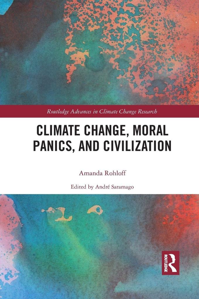 Climate Change Moral Panics and Civilization