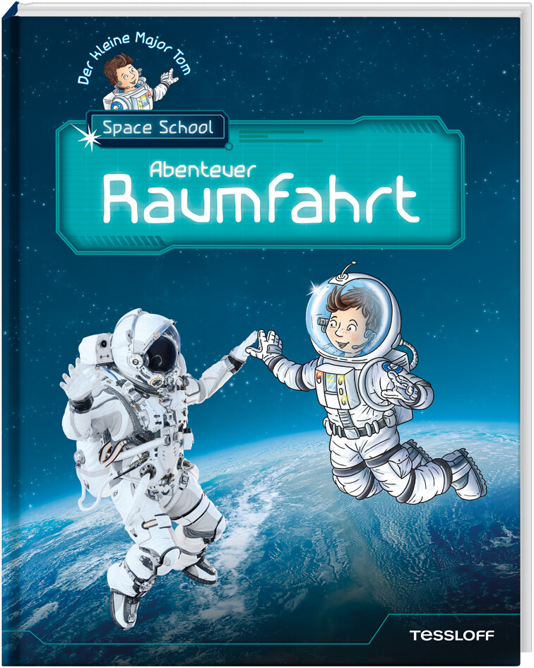 Image of Der Kleine Major Tom. Space School. Band 1. Abenteuer Raumfahrt - Bernd Flessner, Gebunden