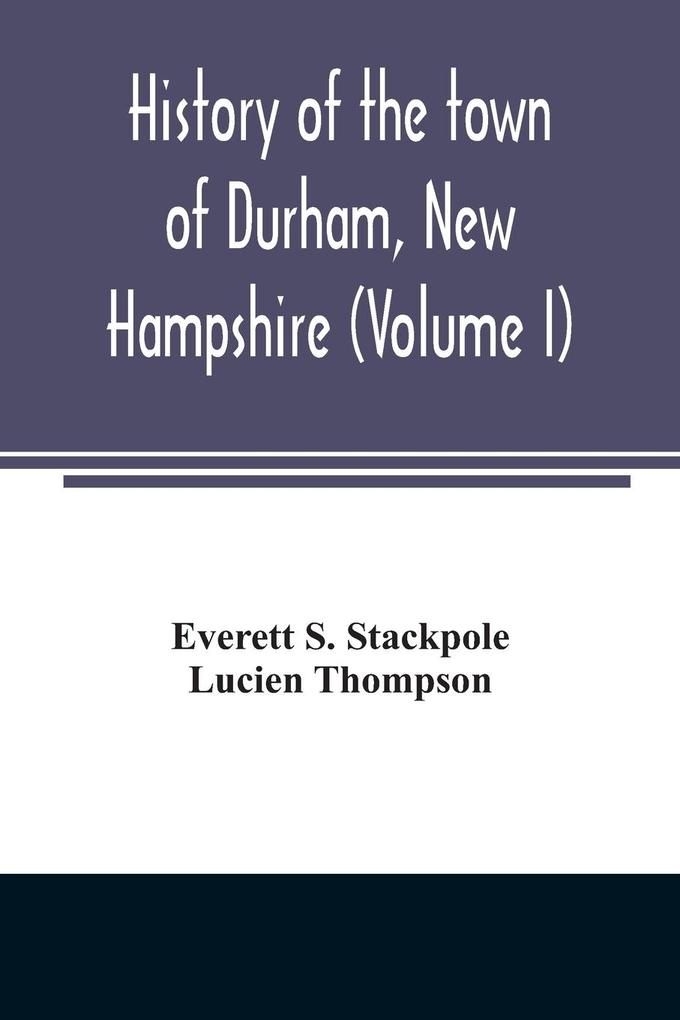 History of the town of Durham New Hampshire
