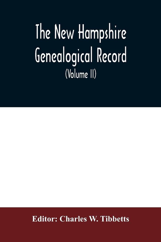 The New Hampshire genealogical record