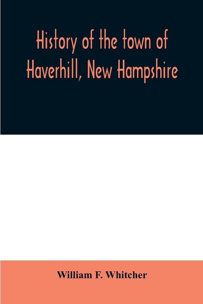 History of the town of Haverhill New Hampshire