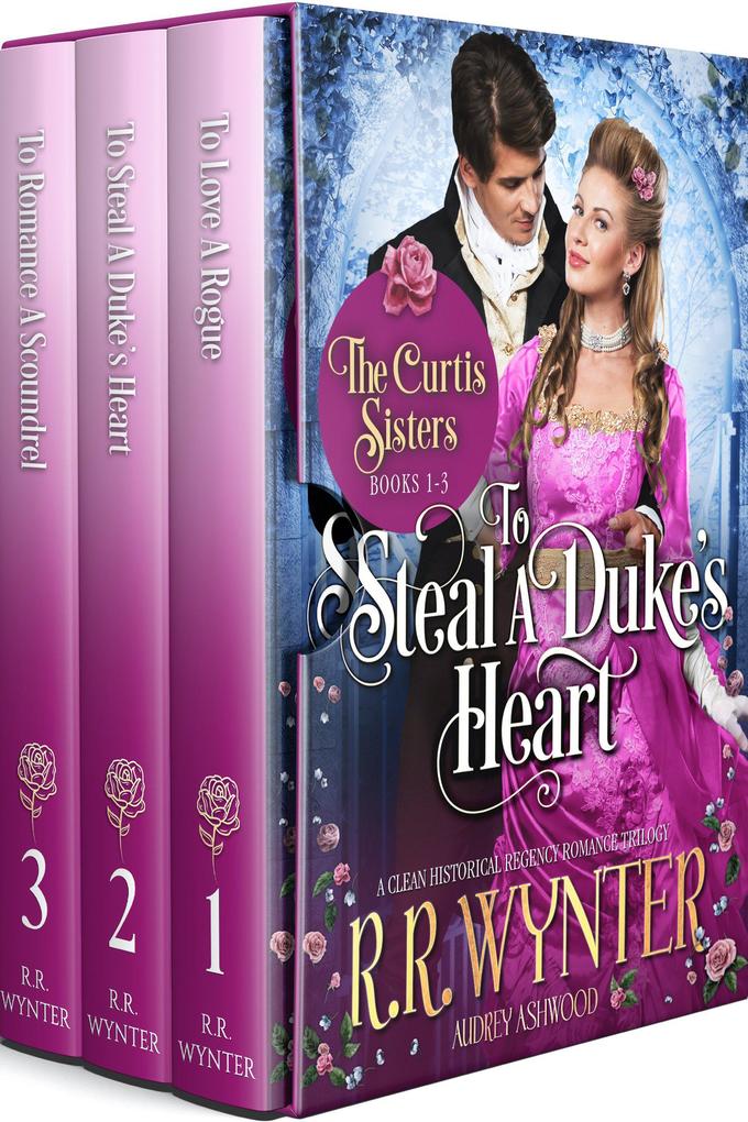 The Curtis Sisters‘: A Clean Historical Regency Romance Trilogy