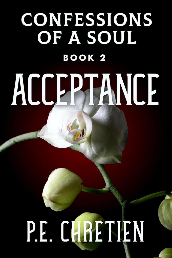 Acceptance (Confessions of a Soul #2)