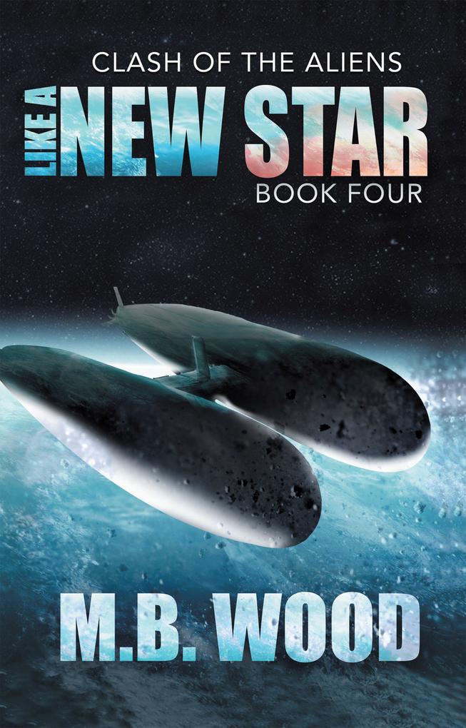 Like A New Star (Clash of the Aliens #4)