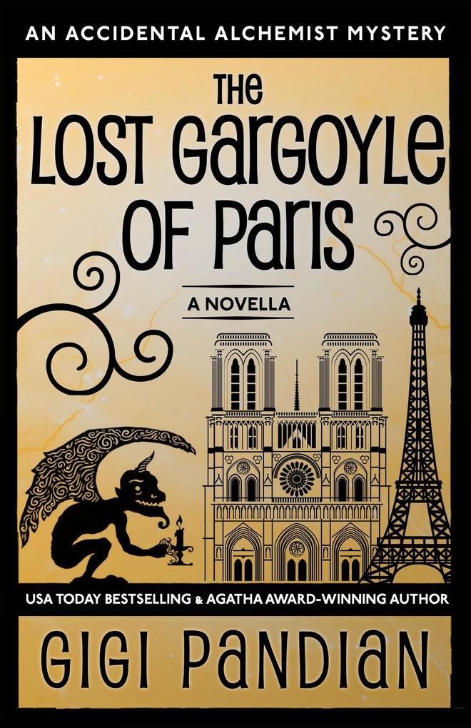 The Lost Gargoyle of Paris (An Accidental Alchemist Mystery)