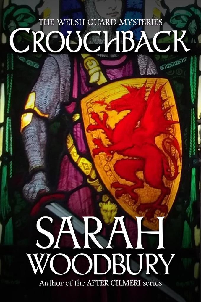 Crouchback (The Welsh Guard Mysteries #1)