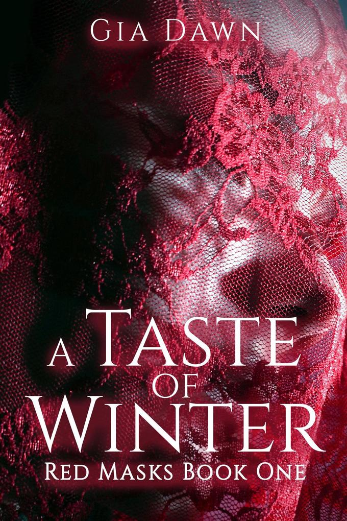A Taste of Winter (Red Masks #1)