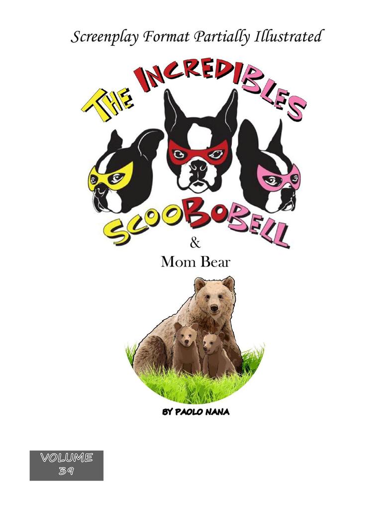 The Incredibles Scoobobell & Mom Bear (The Incredibles Scoobobell Series #38)