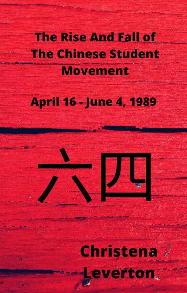 The Rise and Fall of the Chinese Student Movement
