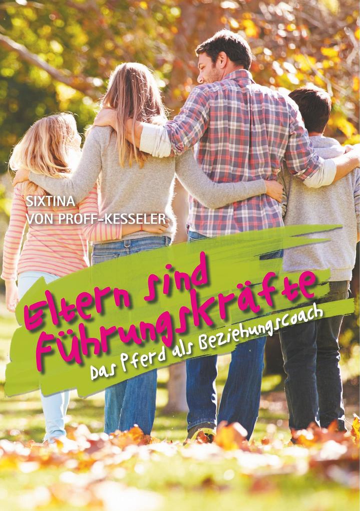 Eltern sind Führungskräfte