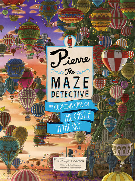 Image of Pierre the Maze Detective: The Curious Case of the Castle in the Sky