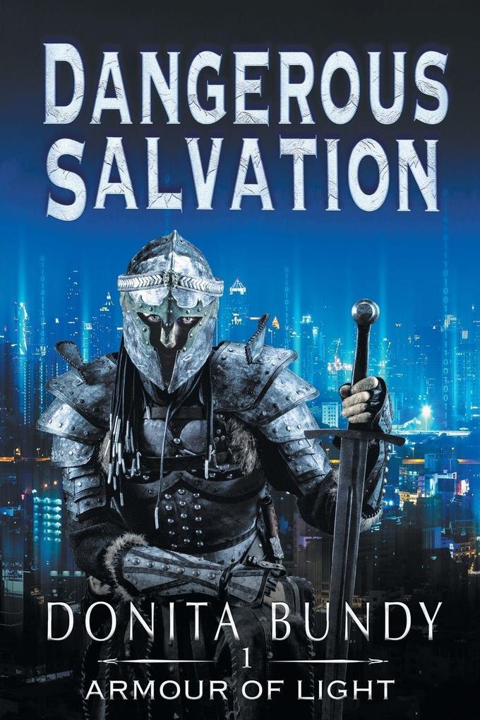 Dangerous Salvation