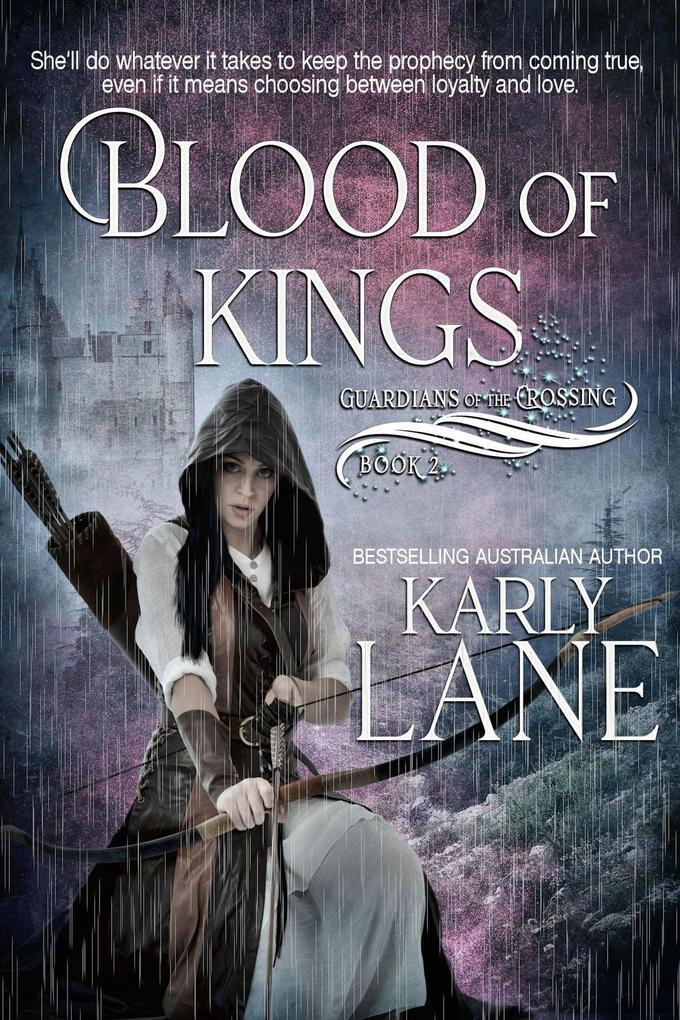 Blood of Kings (Guardians of the Crossing #2)