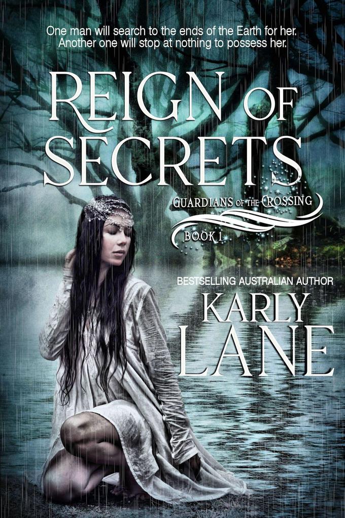 Reign of Secrets (Guardians of the Crossing #1)