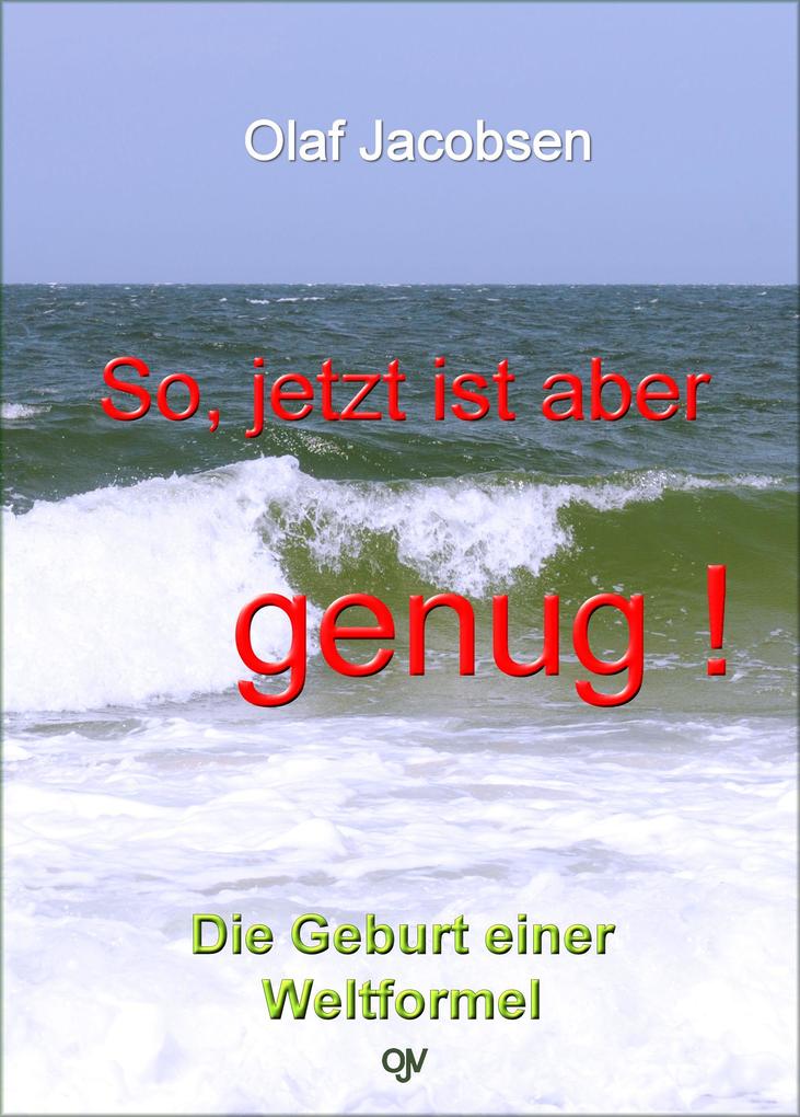 So jetzt ist aber genug!