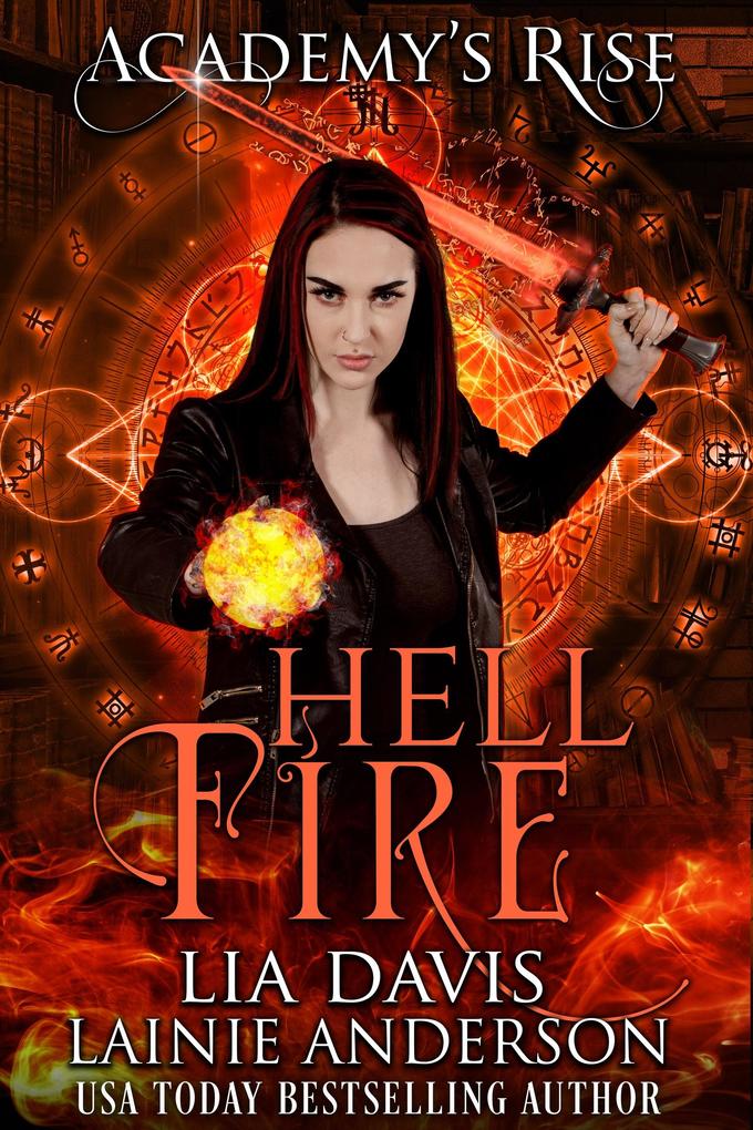 Hell Fire: A Collective World Novel (Academy‘s Rise #1)