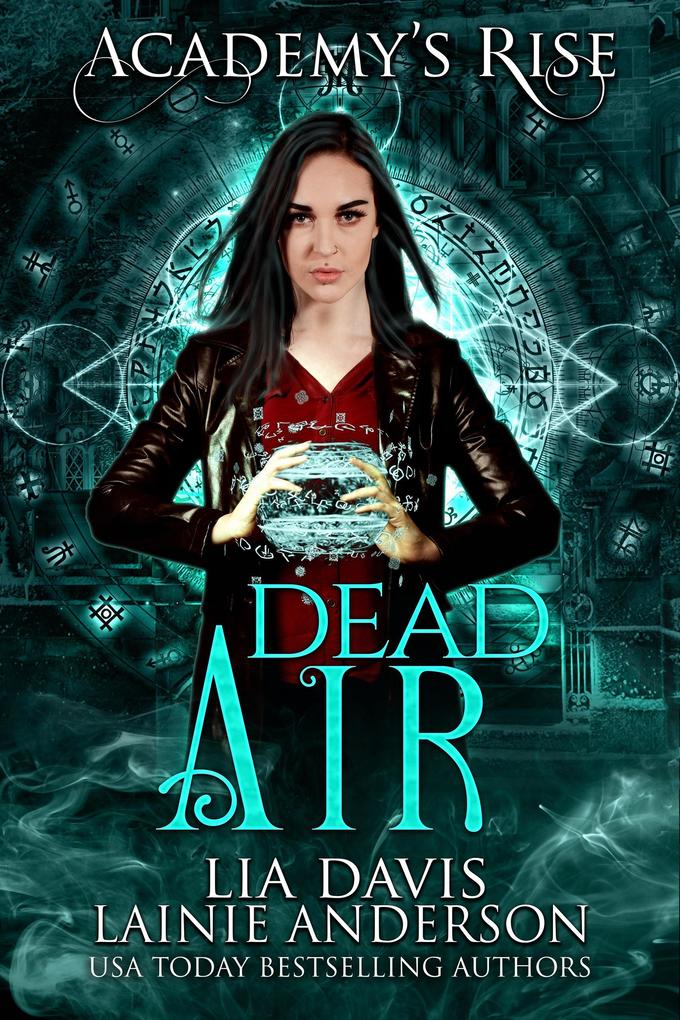 Dead Air: A Collective World Novel (Academy‘s Rise #3)