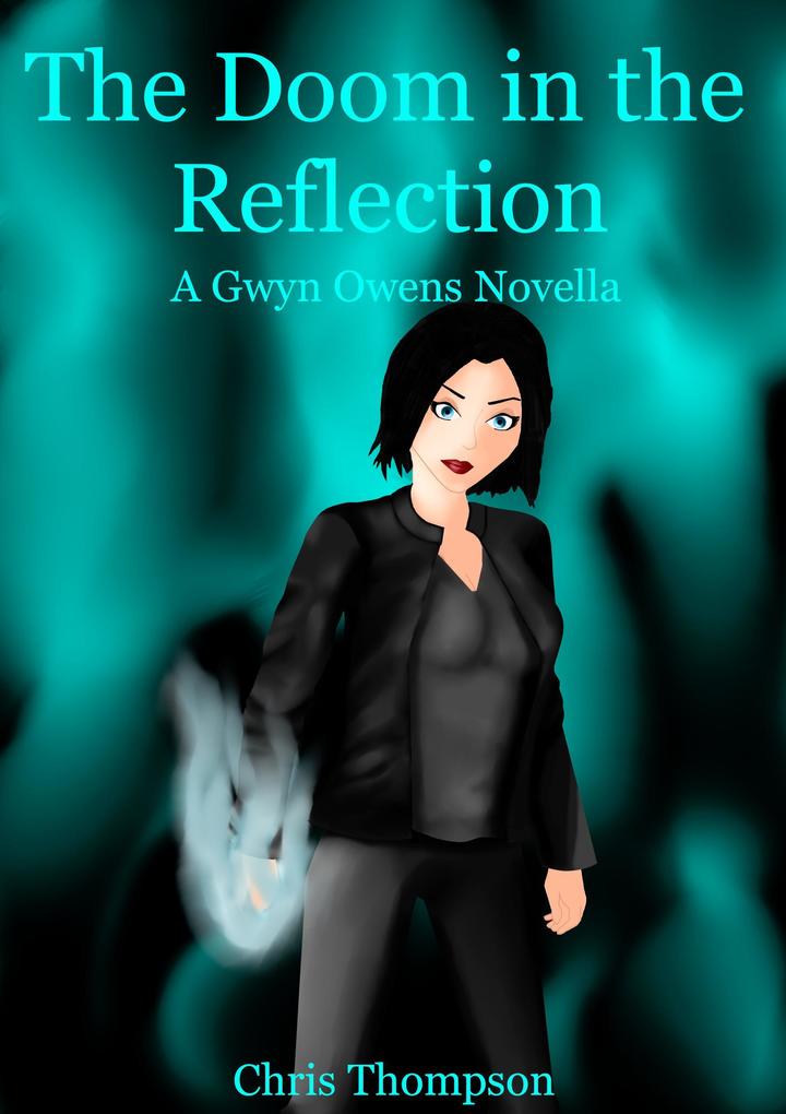 The Doom in the Reflection (A Gwyn Owens Novella #2)