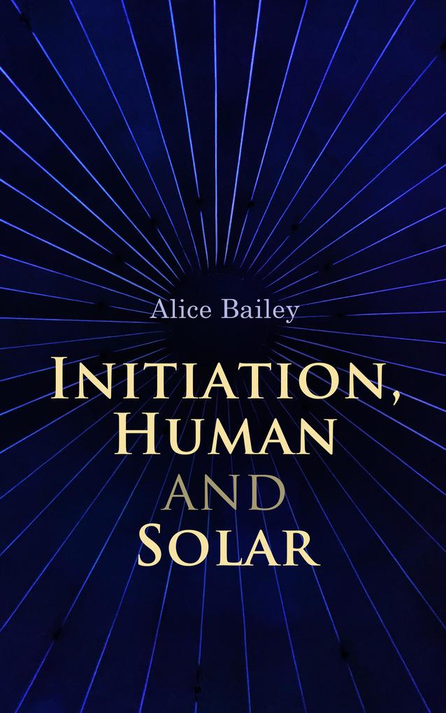 Initiation Human and Solar