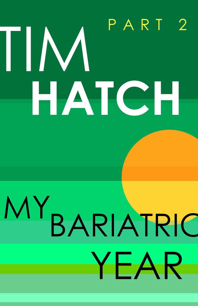 My Bariatric Year (Bariatric Series #2)