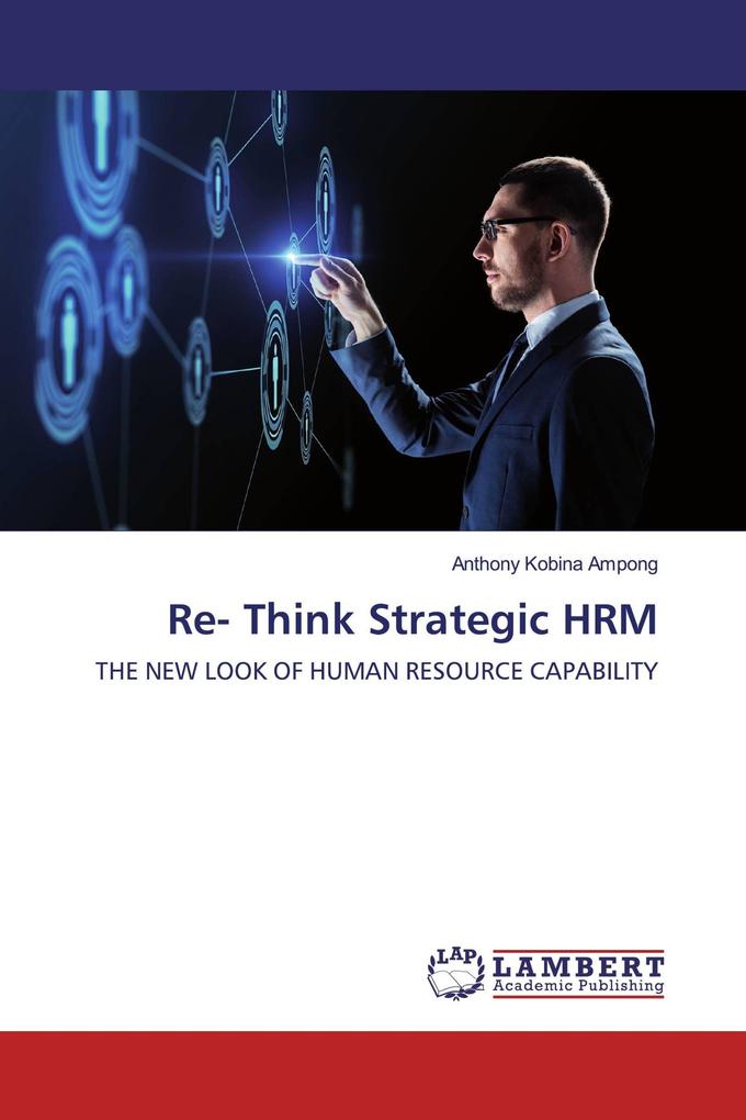 Re- Think Strategic HRM