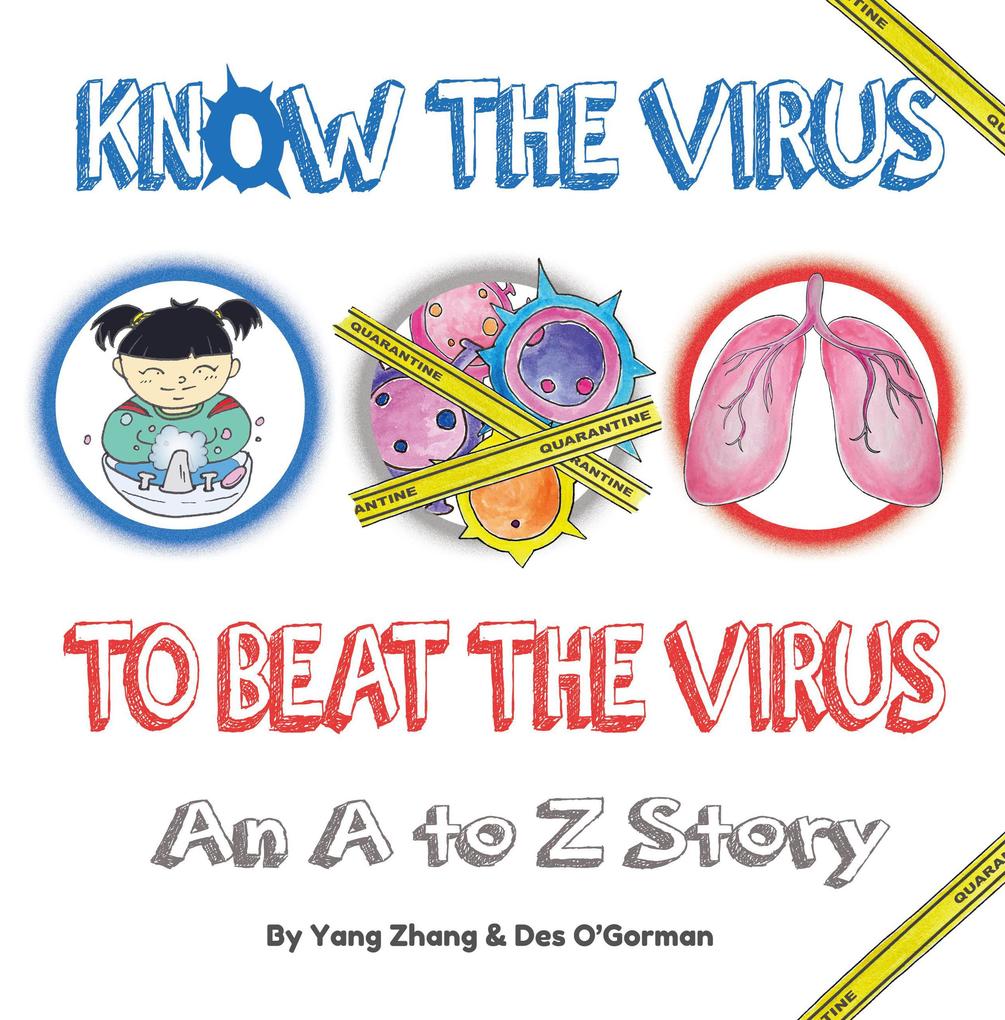 Know The Virus To Beat The Virus: An A to Z Story