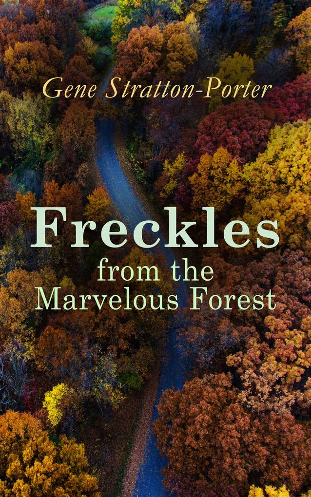Freckles from the Marvelous Forest