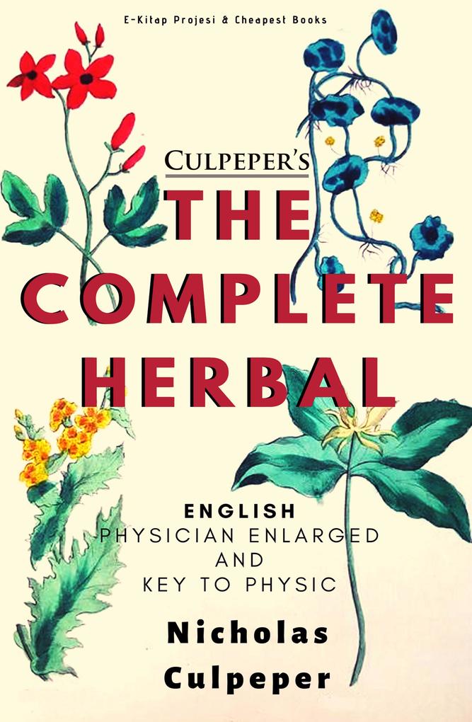 Culpeper‘s The Complete Herbal